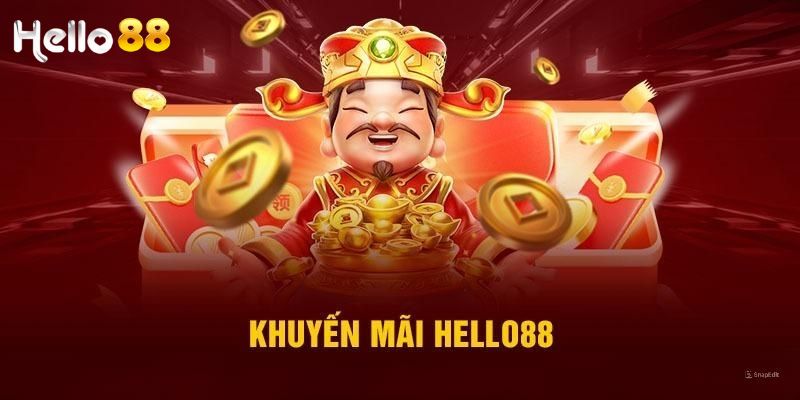 Khuyến Mãi Hello88 – Nhận Thưởng Cực Hấp Dẫn Ngay Hôm Nay 3 Chương trình khuyến mãi Hello88 có cách thức tham gia đơn giản